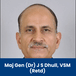 Amity University, Gurgaon, Director- Amity Institute of Defence Technology: Maj Gen (Dr) J S Dhull, VSM (Retd) Interview